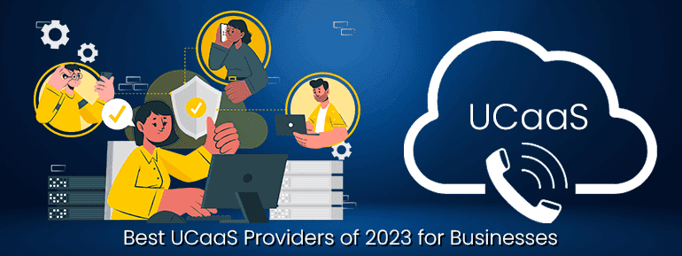 The 10 best UCaaS providers of 2023 for businesses, ranked