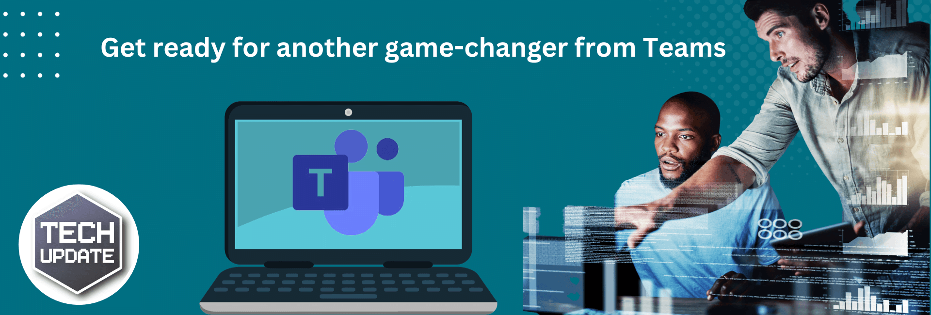Are You Using The All-New Teams Yet? Get Ready For Another Game-Changer