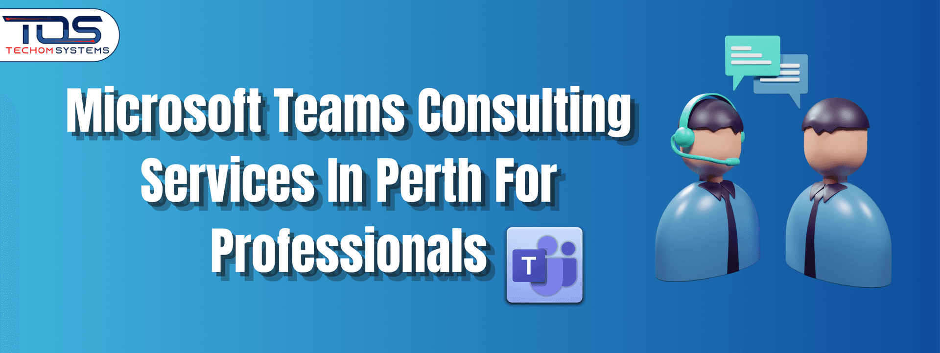 Microsoft Teams Consulting Services in Perth For Professionals