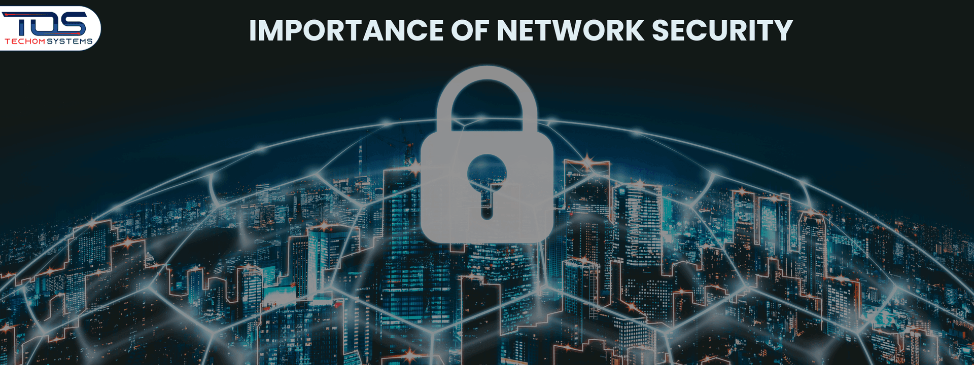 Importance Of Network Security In IT Infrastructure