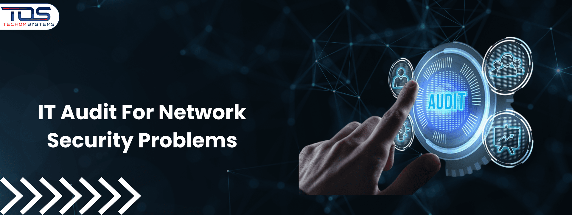 IT Audit For Network Security Problems Every Business Must Know