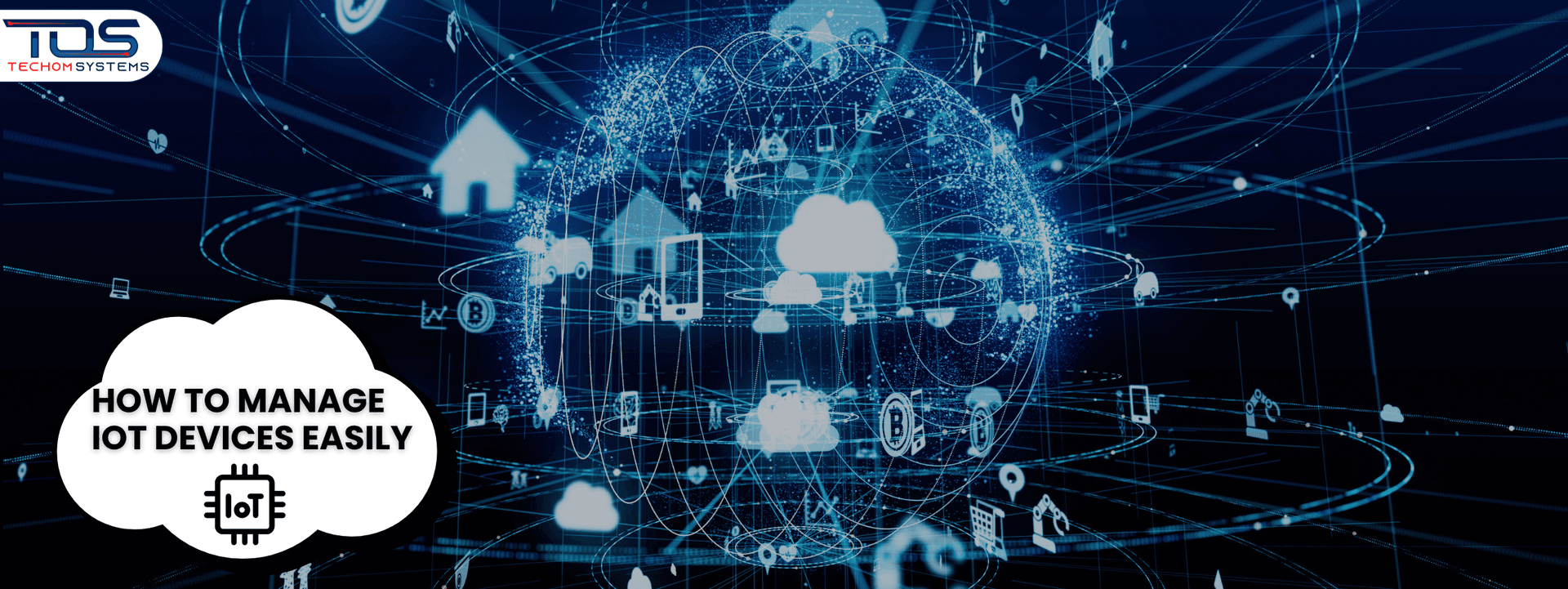 How To Manage IoT Devices Easily Before Issues Grow