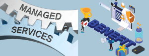 Managed Services benefits