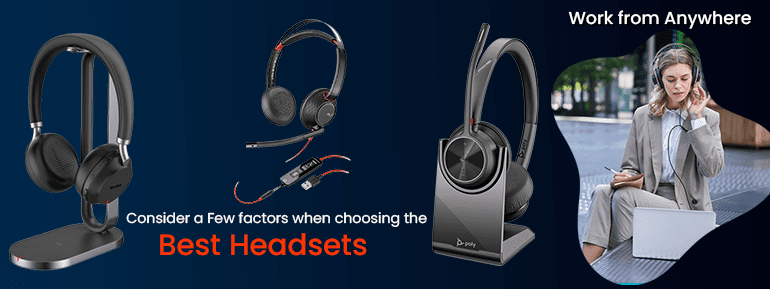 Work from anywhere: Consider 5 factors while choosing Headsets