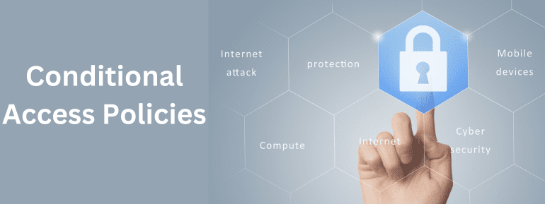 Tip of the CAP – Getting Started with Conditional Access Policies