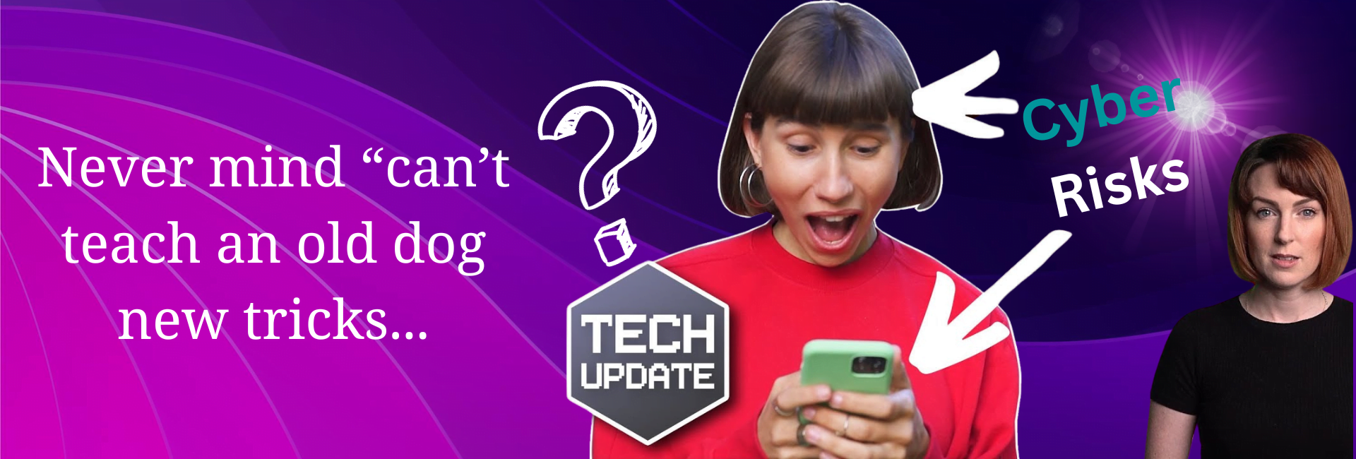 Never mind “can’t teach an old dog new tricks”…