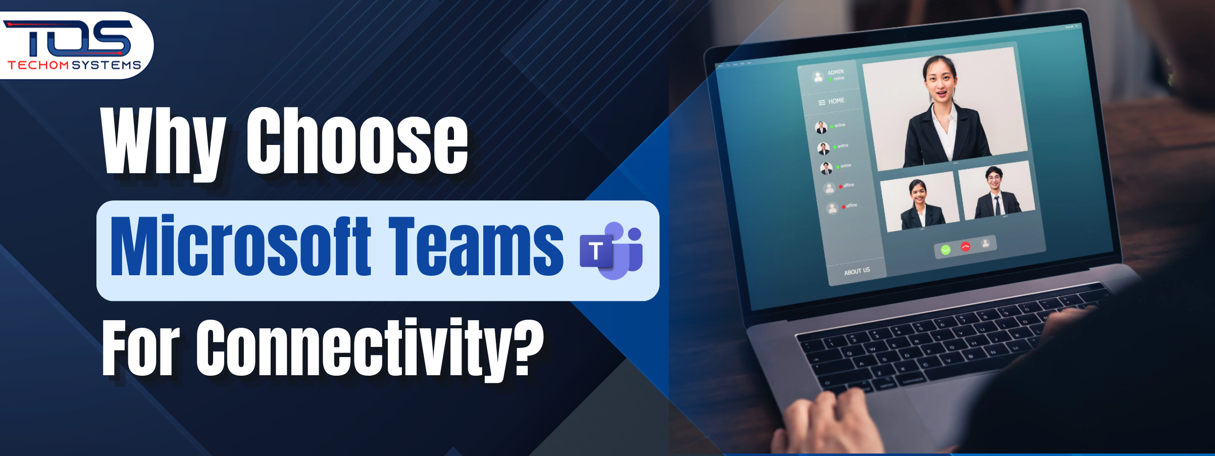 Why Choose Microsoft Teams For Connectivity