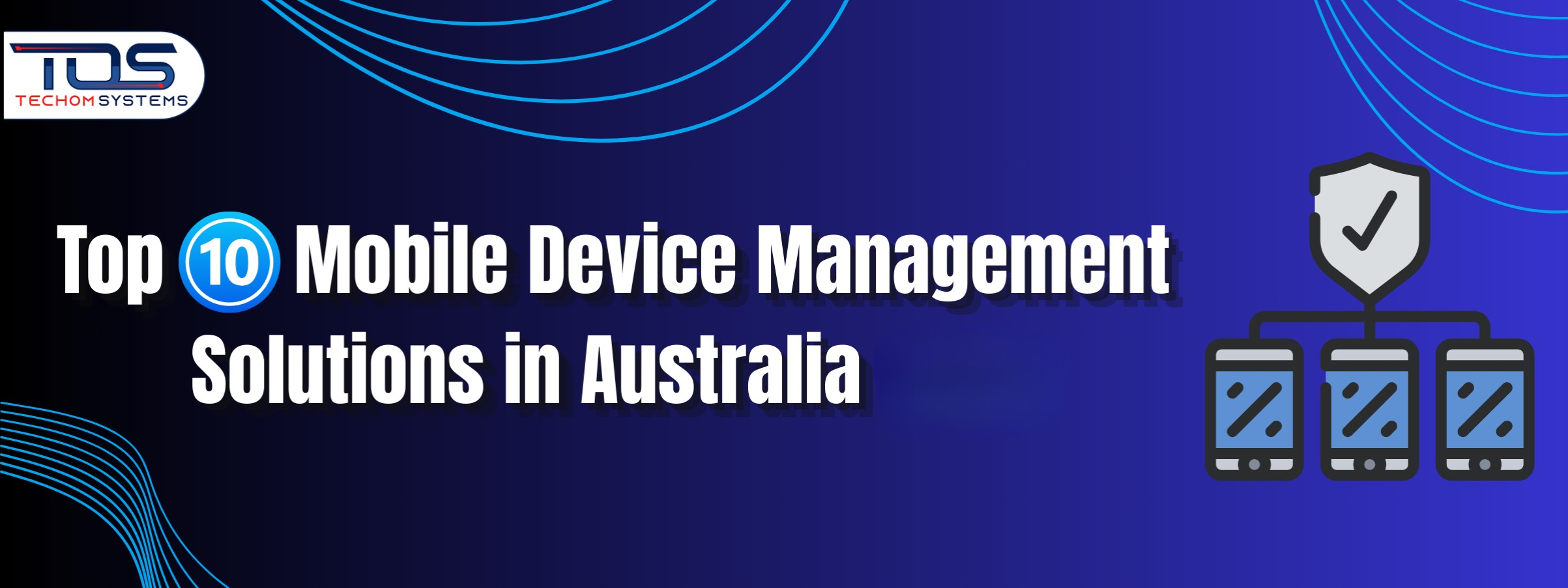 Mobile device management solutions
