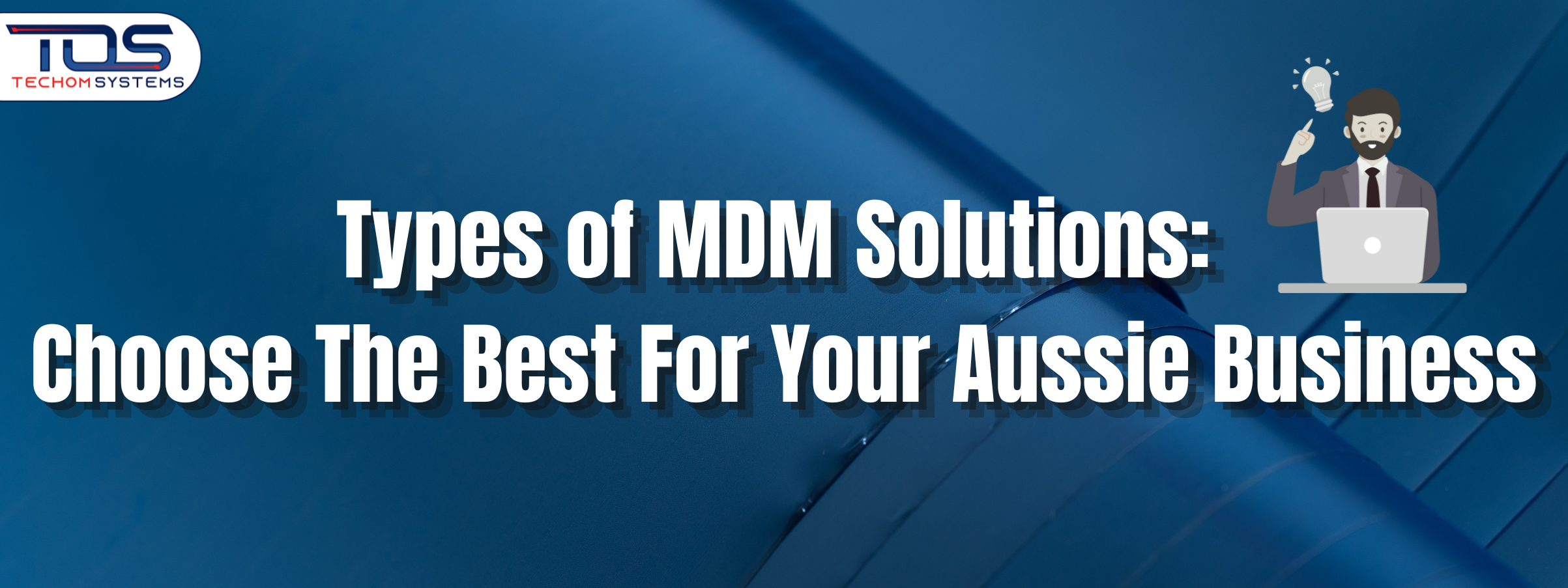 types of MDM solutions