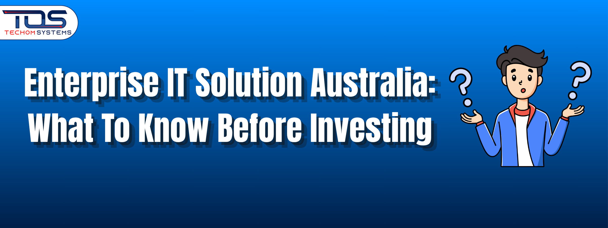 Enterprise IT Solution Australia