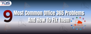 Common Office 365 Problems