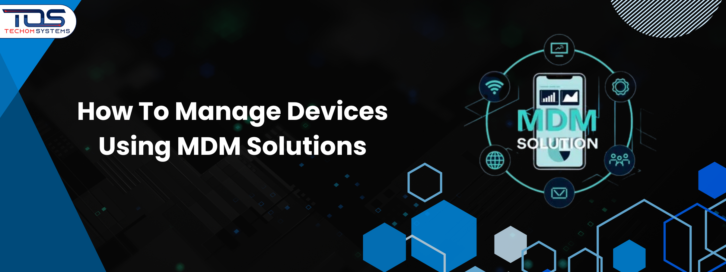 how to manage devices using MDM solutions