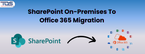 SharePoint To Office 365 Migration
