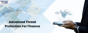 advanced threat protection for finance