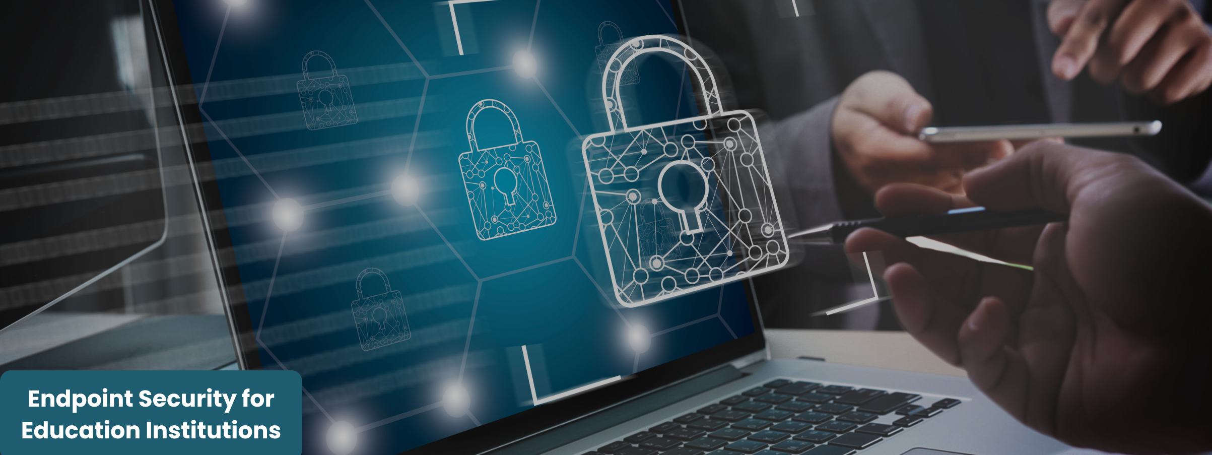 Endpoint Security for Education Institutions