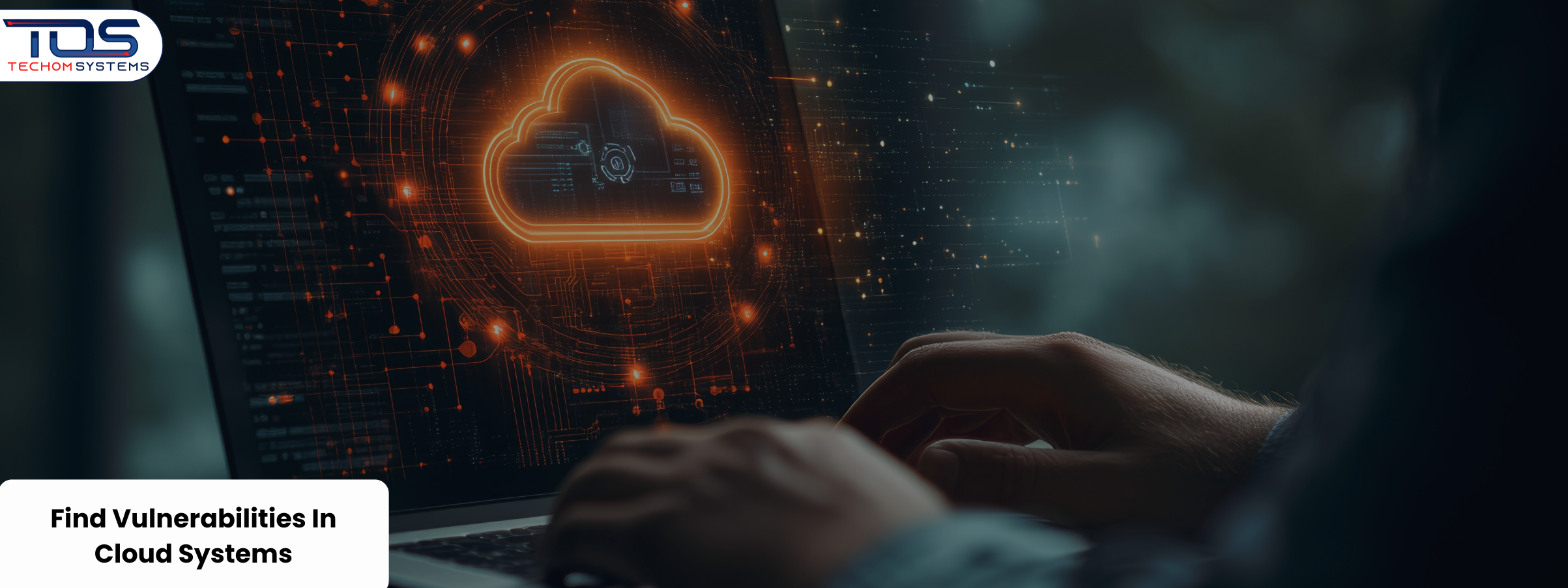 Find Vulnerabilities In Cloud Systems