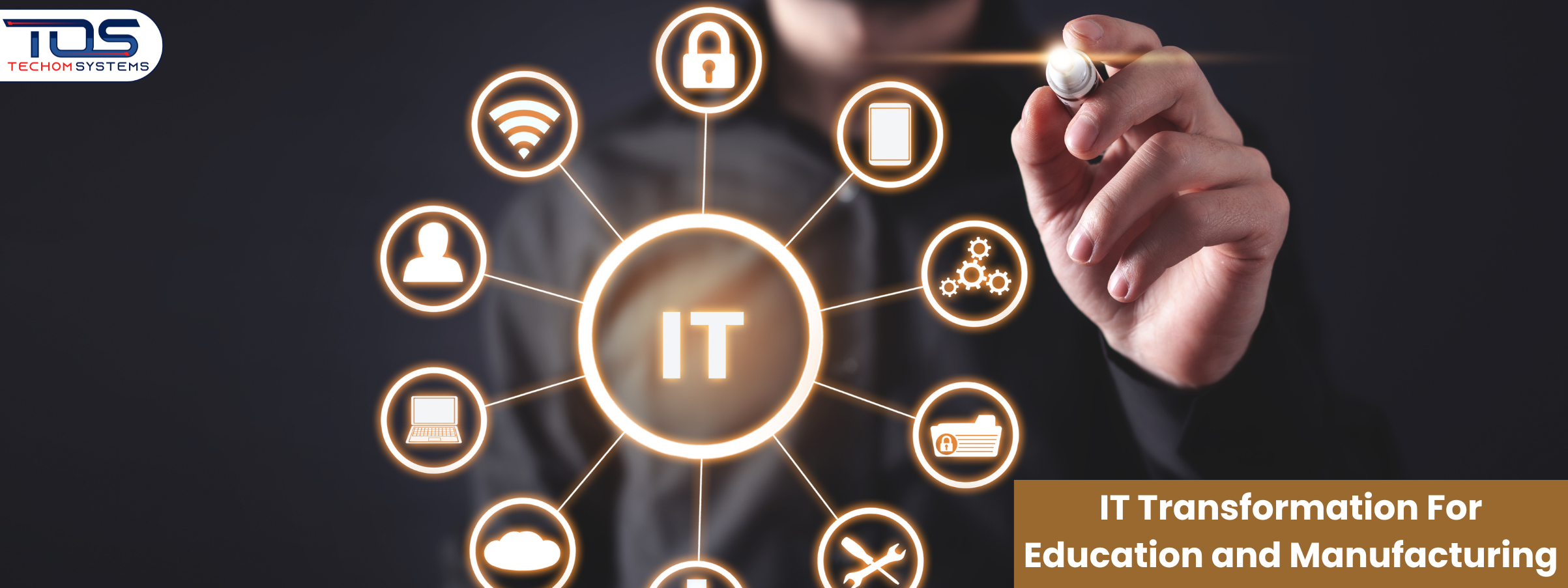 IT transformation for education and manufacturing