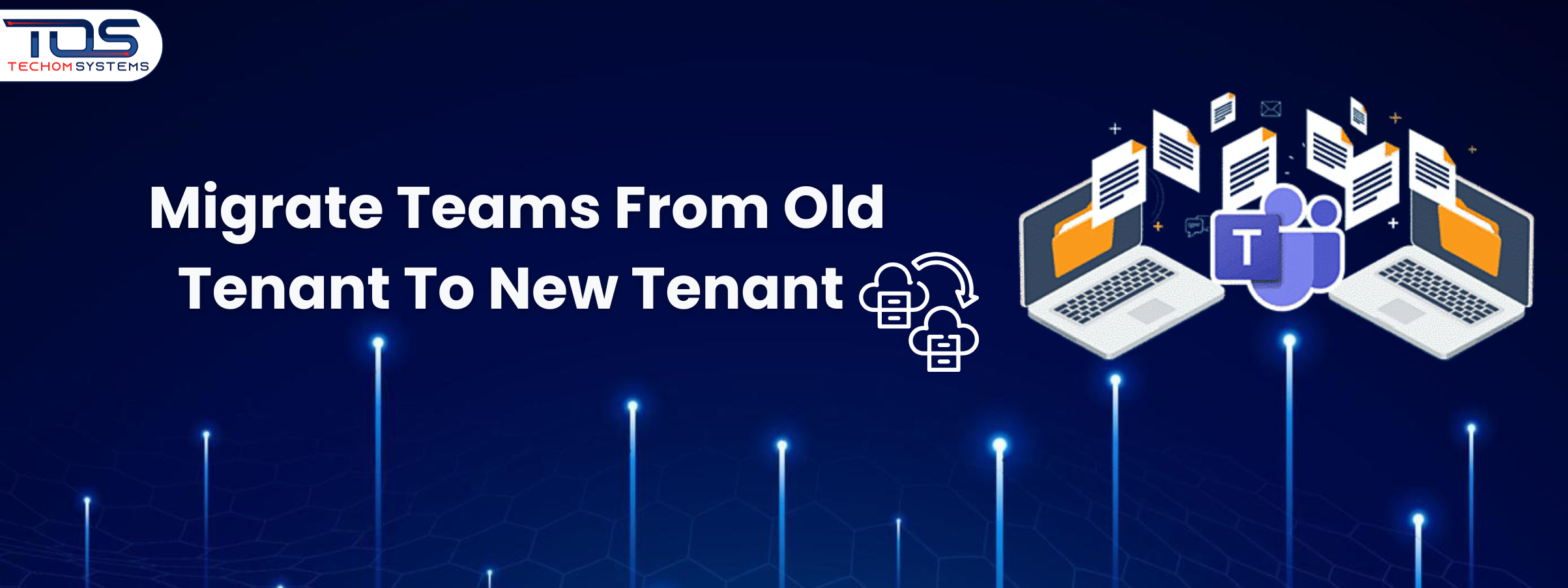 Migrate Teams From Old Tenant To New Tenant