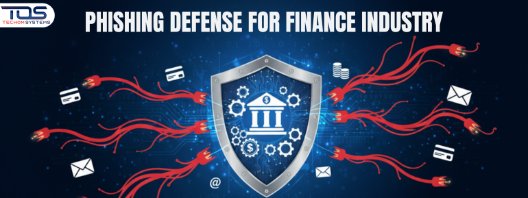 Phishing Defense For Finance Industry You Can Trust