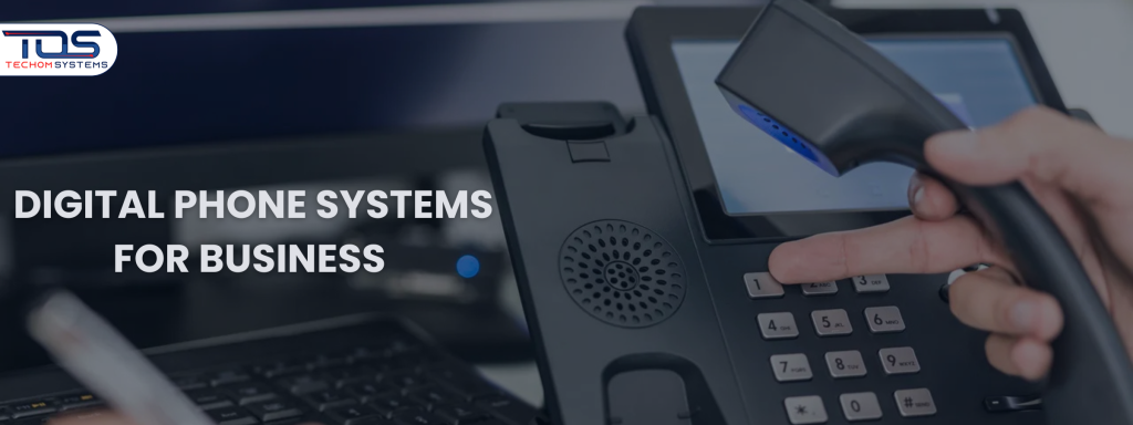Why Digital Phone Systems For Business Are Game Changer?