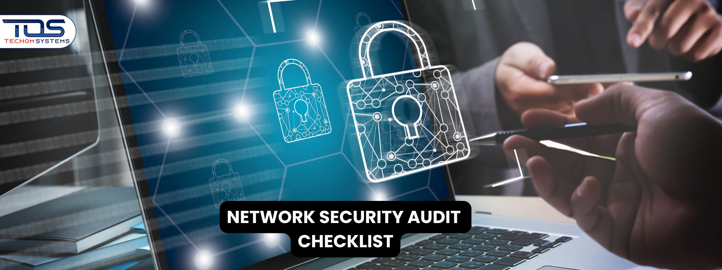 NETWORK SECURITY AUDIT CHECKLIST